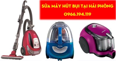 Sửa máy hút bụi tại Hải phòng uy tín, chất lượng